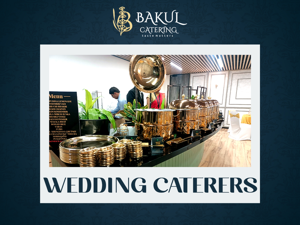 Bakul Catering: Best Wedding Caterers in Pune, Best Caterers