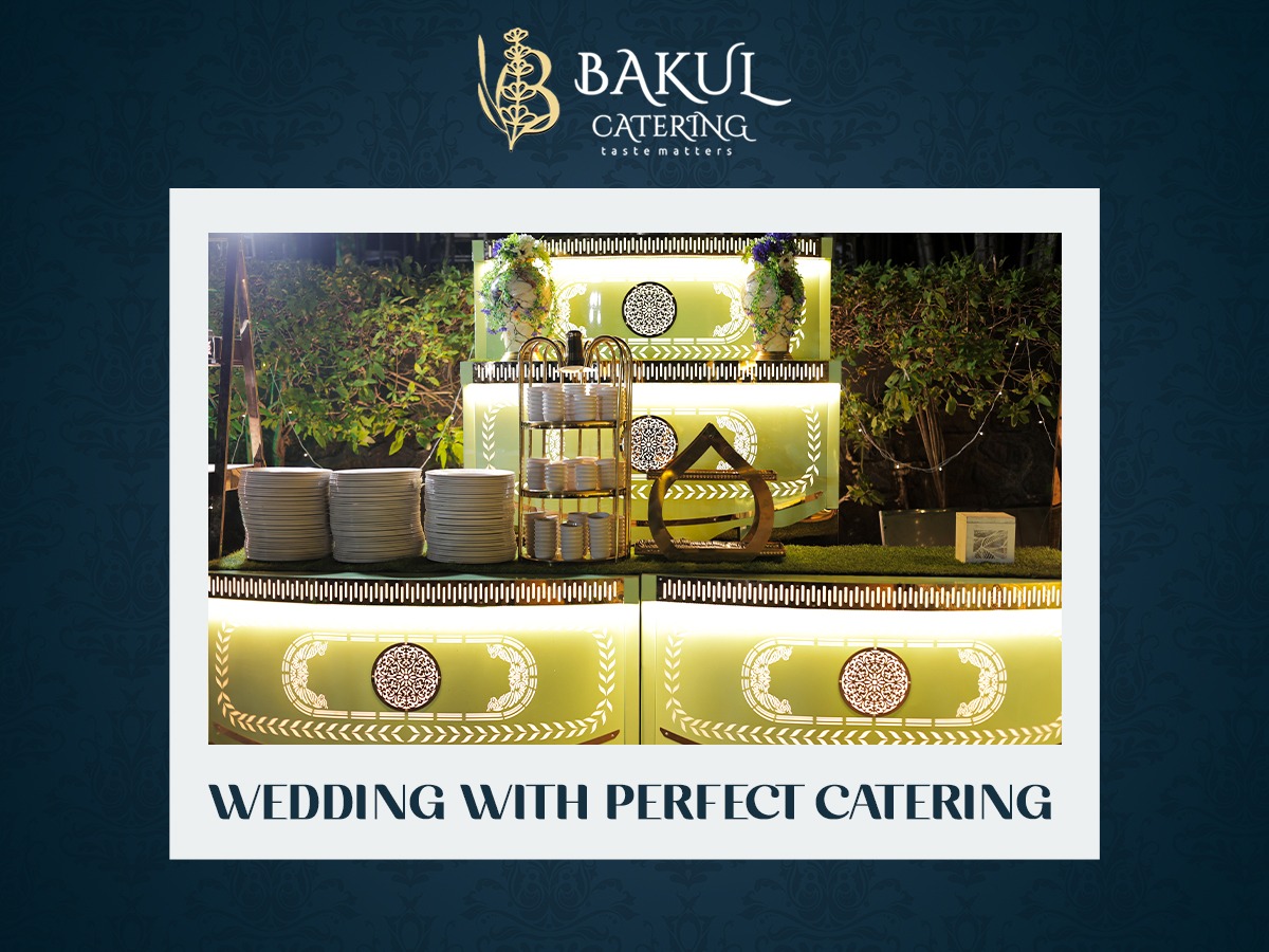 The Right Choice: How to Plan a Dream Wedding with Perfect Catering