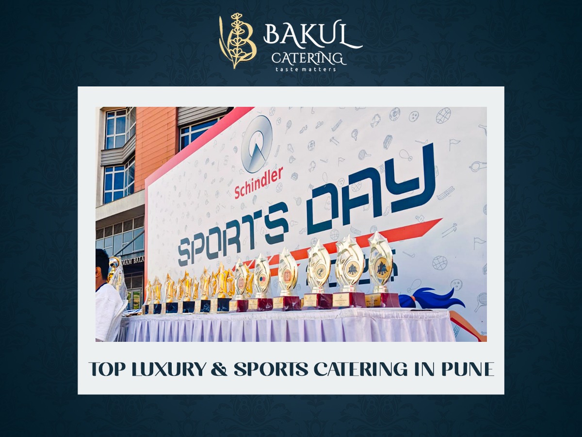 Where Style Meets Stamina: Top Luxury & Sports Catering in Pune