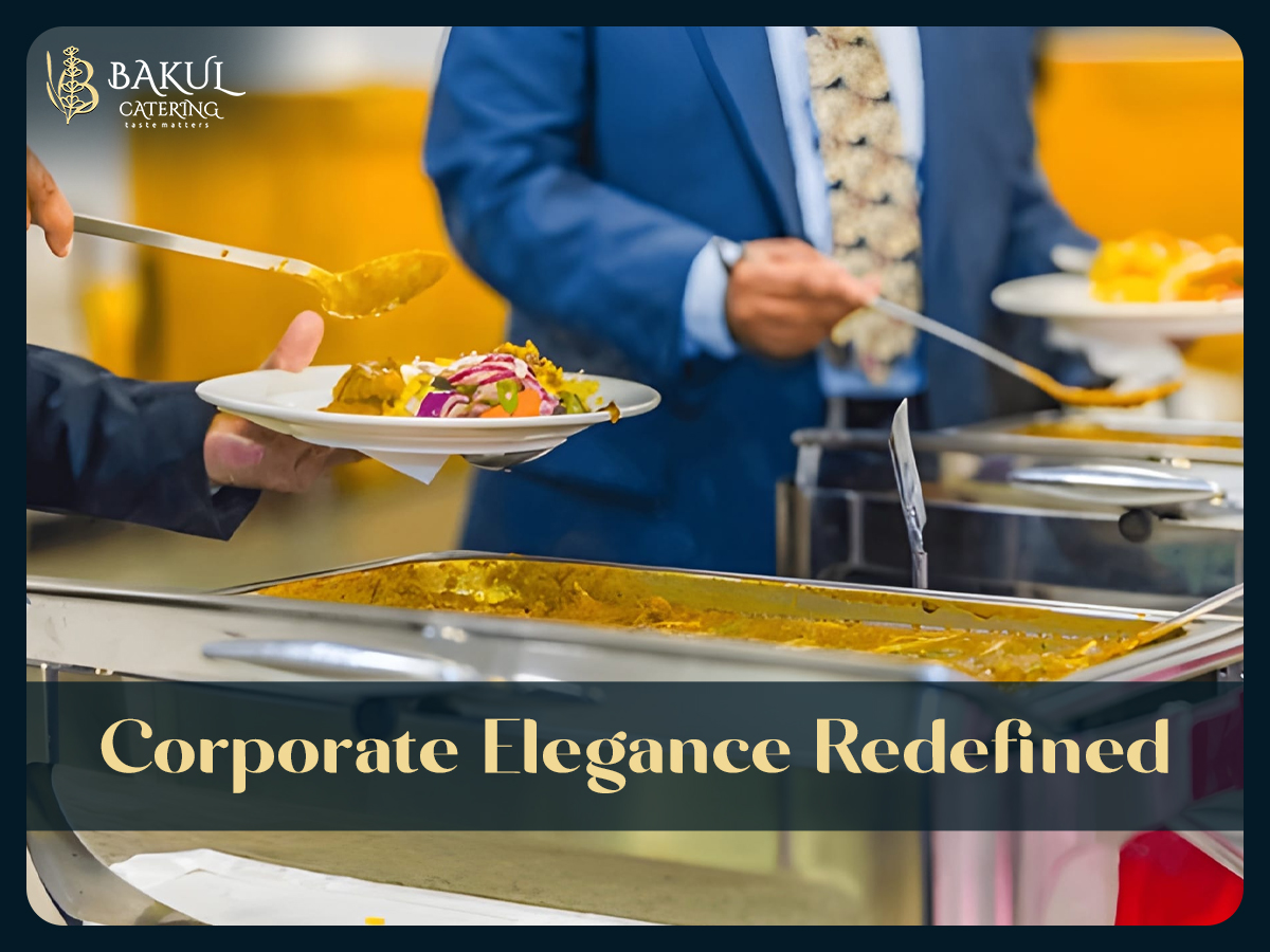 Corporate Elegance Redefined: Annual Day & Business Events with Bakul Catering