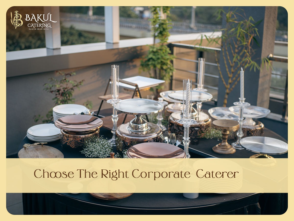 How to Choose the Right Corporate Caterer in Kharadi for a Grand Celebration