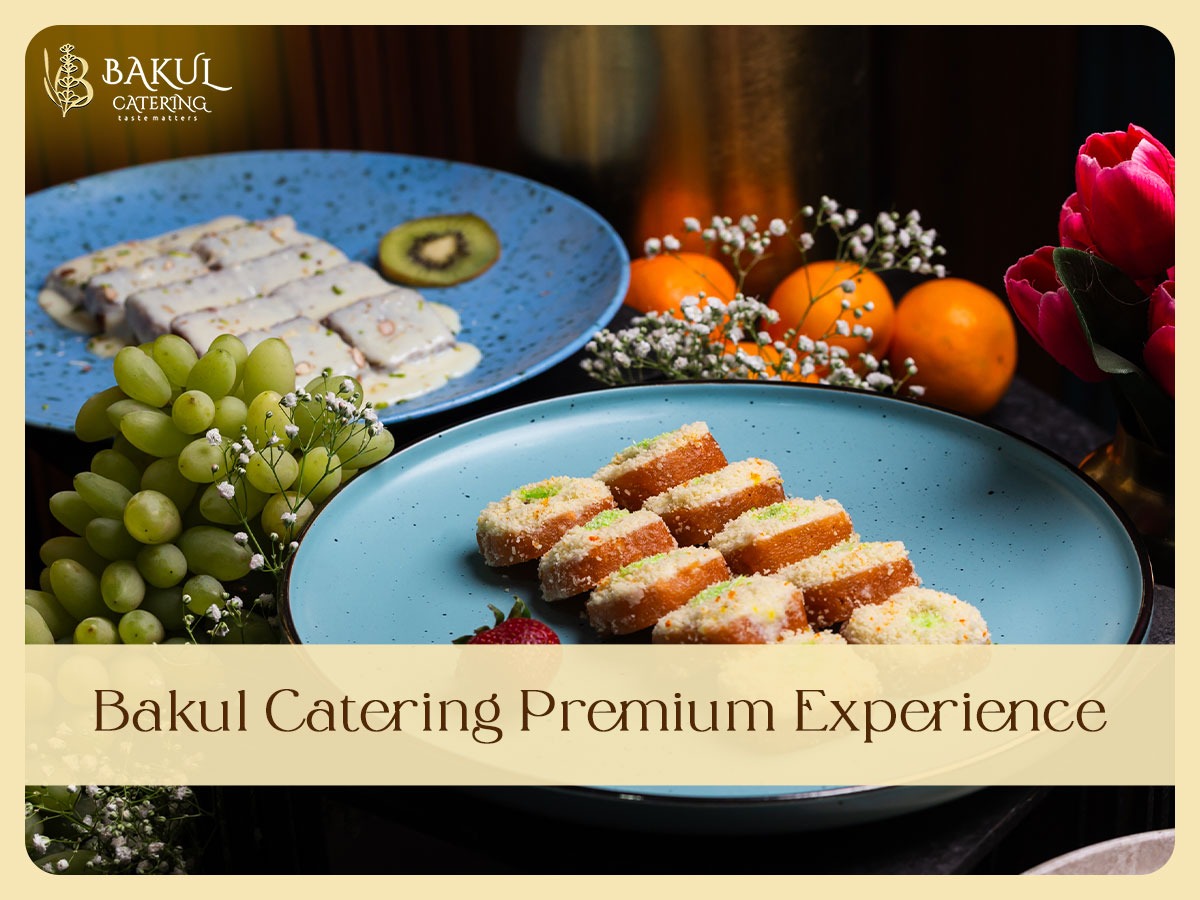 From Taste to Presentation: The Bakul Catering Premium Experience