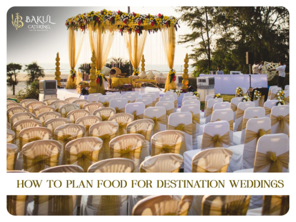 How to Plan Food for Destination Weddings Without Stress